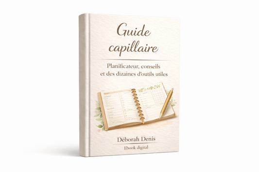 Guide de soin capillaire ✨